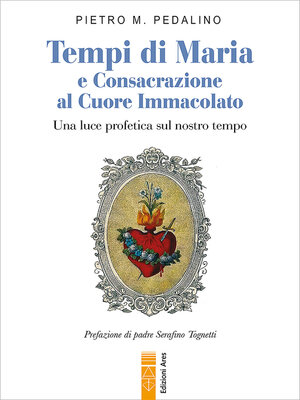cover image of Tempi di Maria  e Consacrazione  al Cuore Immacolato